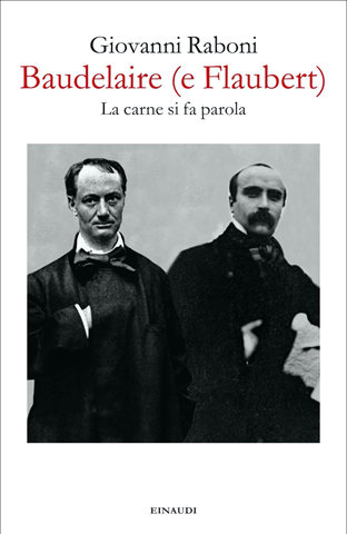 Image of Baudelaire (e Flaubert). La carne si fa parola