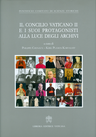 Image of Il Concilio Vaticano II e i suoi protagonisti alla luce degli archivi