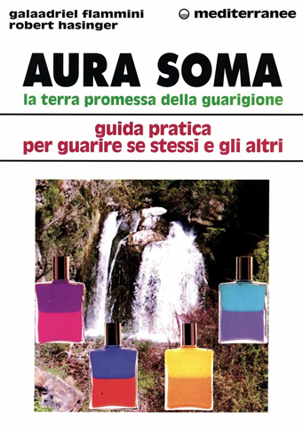 Image of Aura soma. La terra promessa della guarigione. Guida pratica per guarire se stessi e gli altri
