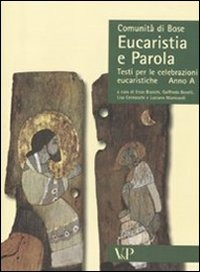 Image of Eucaristia e parola. Testi per le celebrazioni eucaristiche. Anno A