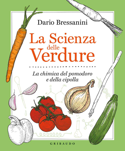 Image of La scienza delle verdure. La chimica del pomodoro e della cipolla