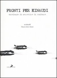 Image of Pronti per Einaudi. Antologia di narrativa di tendenza