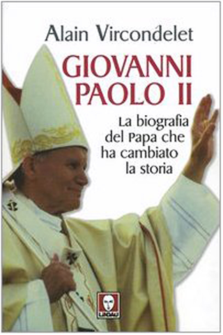 Image of Giovanni Paolo II. La biografia del Papa che ha cambiato la storia